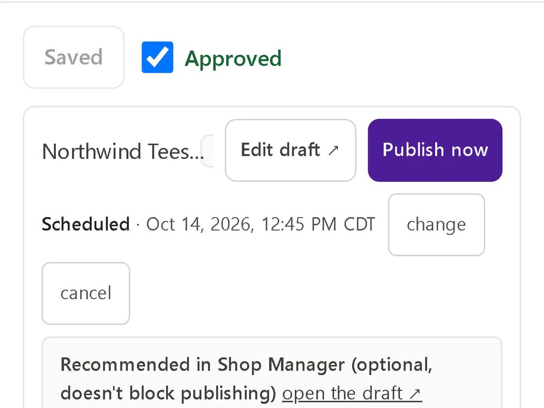 A listing's approval tick, its draft with the Publish now button, and the time it is scheduled for